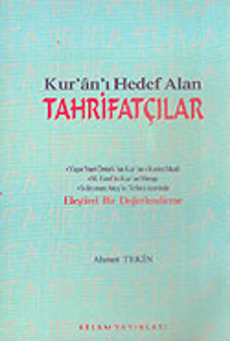 Kur'an'ı Hedef Alan Tahrifatçılar 5-G-40