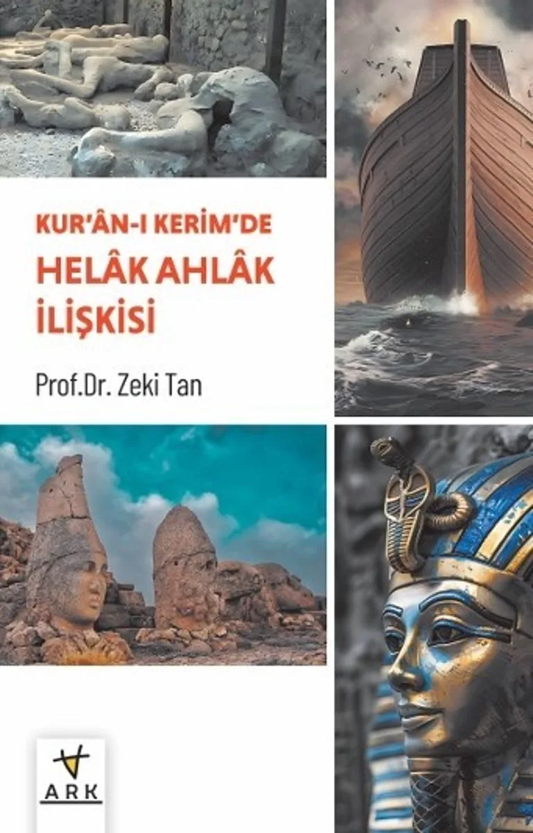 Kur'an-ı Ker&icirc;m'de Helak Ahlak İlişkisi