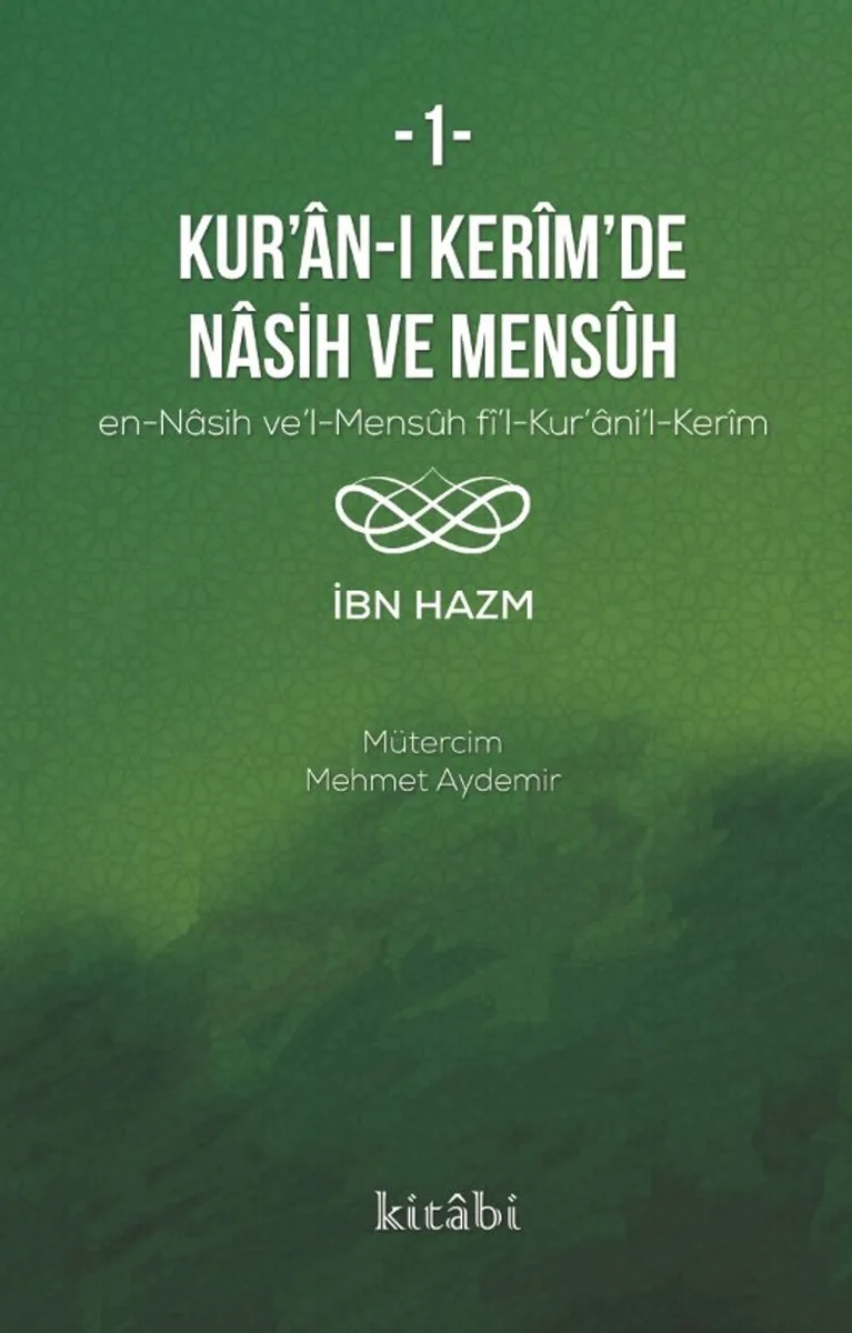 Kur'an-ı Ker&icirc;m'in Nasih ve Mens&ucirc;h 1