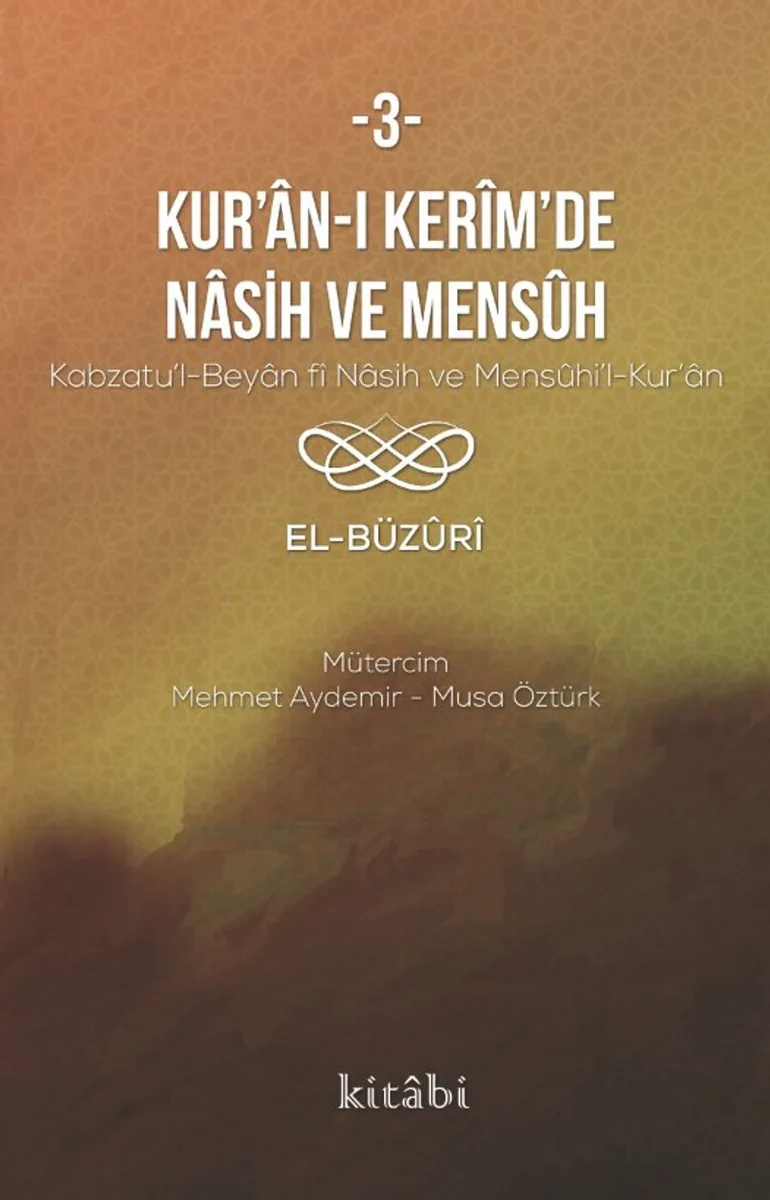 Kur'an-ı Ker&icirc;m'in Nasih ve Mens&ucirc;h 3