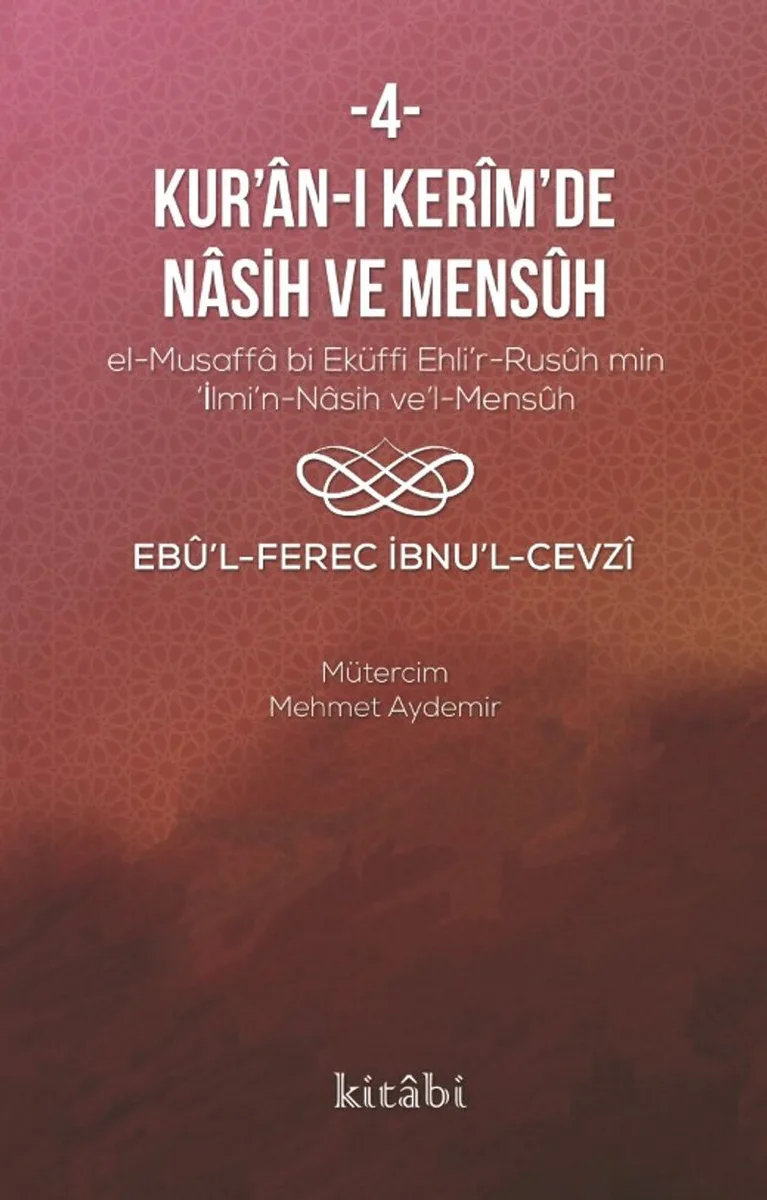 Kur'an-ı Ker&icirc;m'in Nasih ve Mens&ucirc;h 4