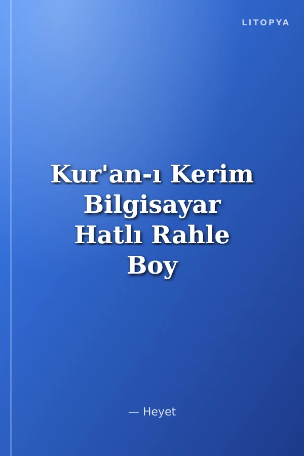 Kur'an-ı Kerim Bilgisayar Hatlı Rahle Boy - Fihristli