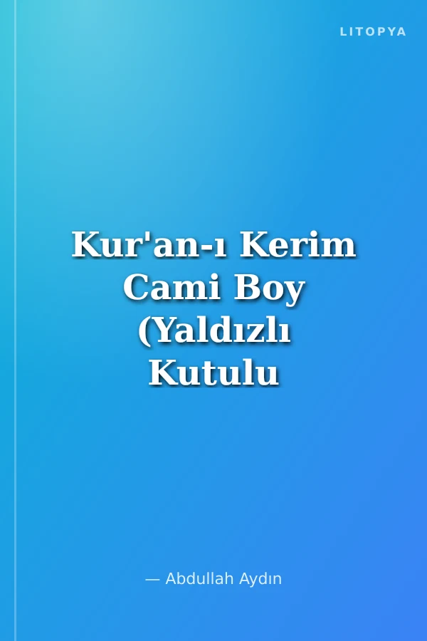 Kur'an-ı Kerim Cami Boy (Yaldızlı Kutulu Şamua) (Kod: 014)