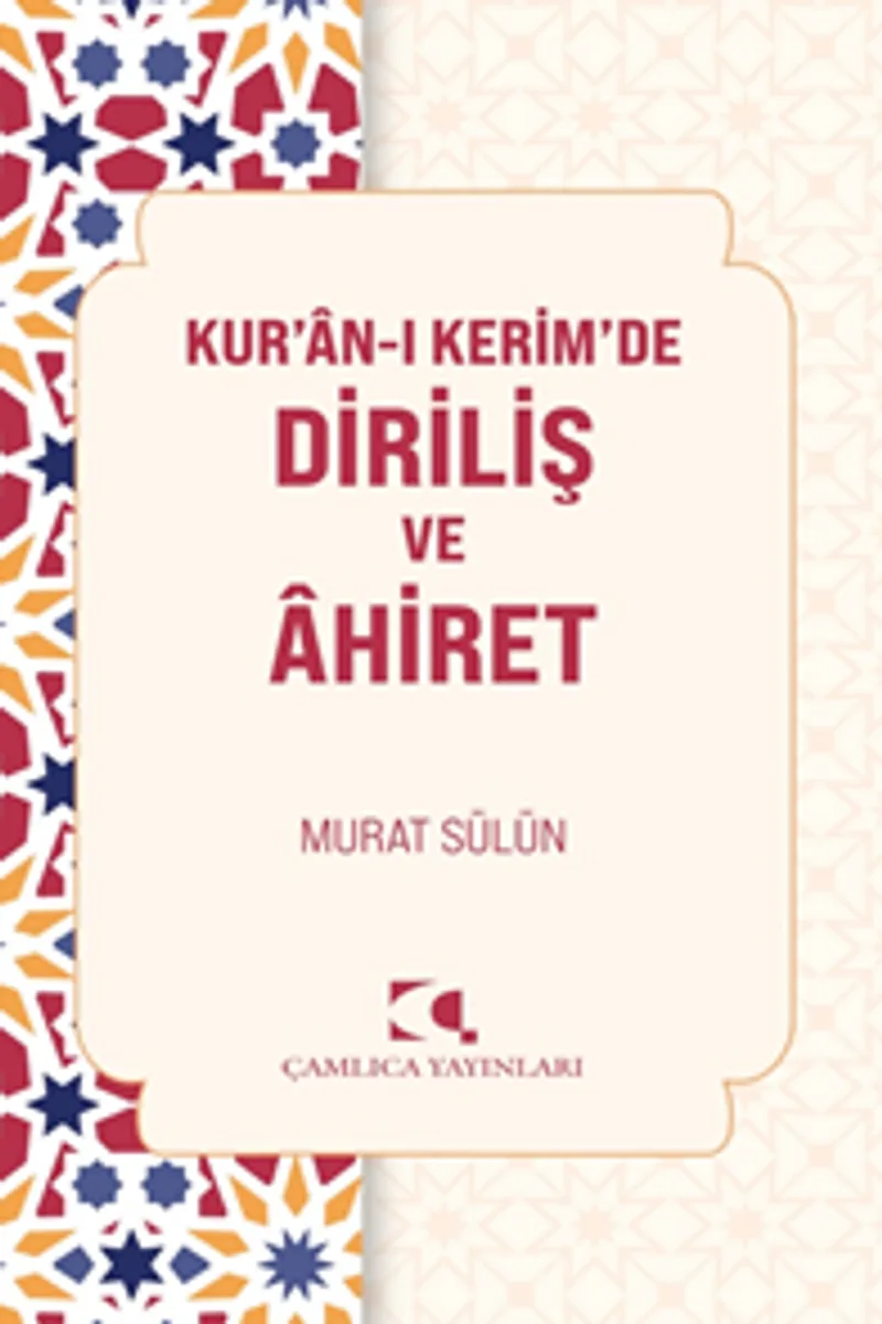 Kur'an-ı Kerim'de Diriliş ve Ahiret