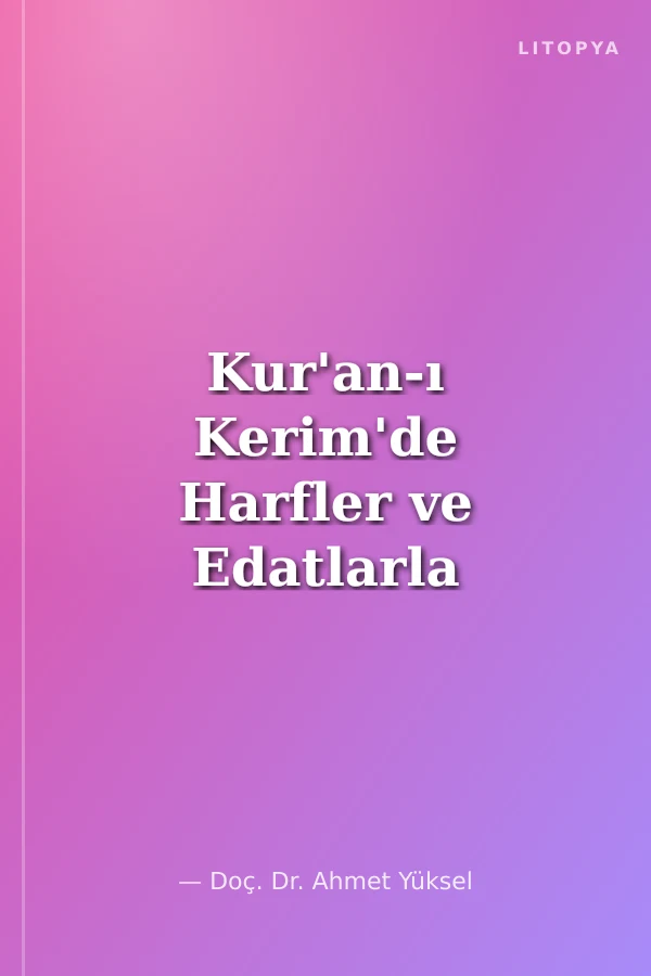 Kur'an-ı Kerim'de Harfler ve Edatlarla Te'kid