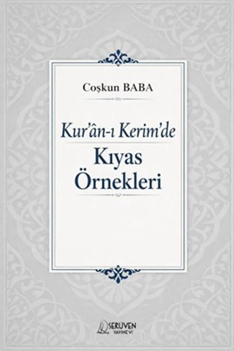 Kur'an-ı Kerîm'de Kıyas Örnekleri