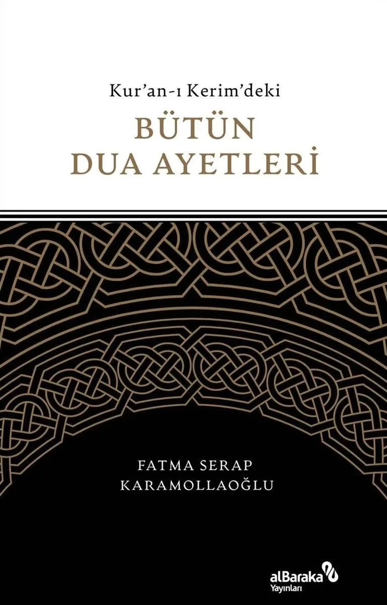 Kur'an-ı Kerim'deki Bütün Dua Ayetleri
