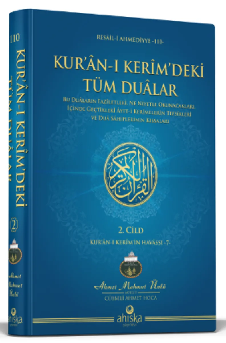 Kur'an-ı Kerim'deki Tüm Dualar 2. Cilt