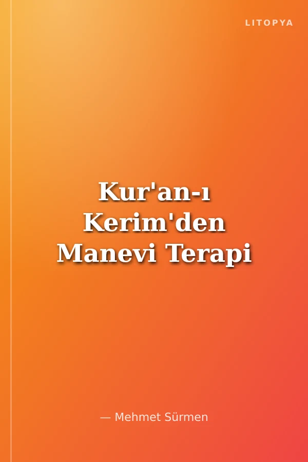 Kur'an-ı Kerim'den Manevi Terapi