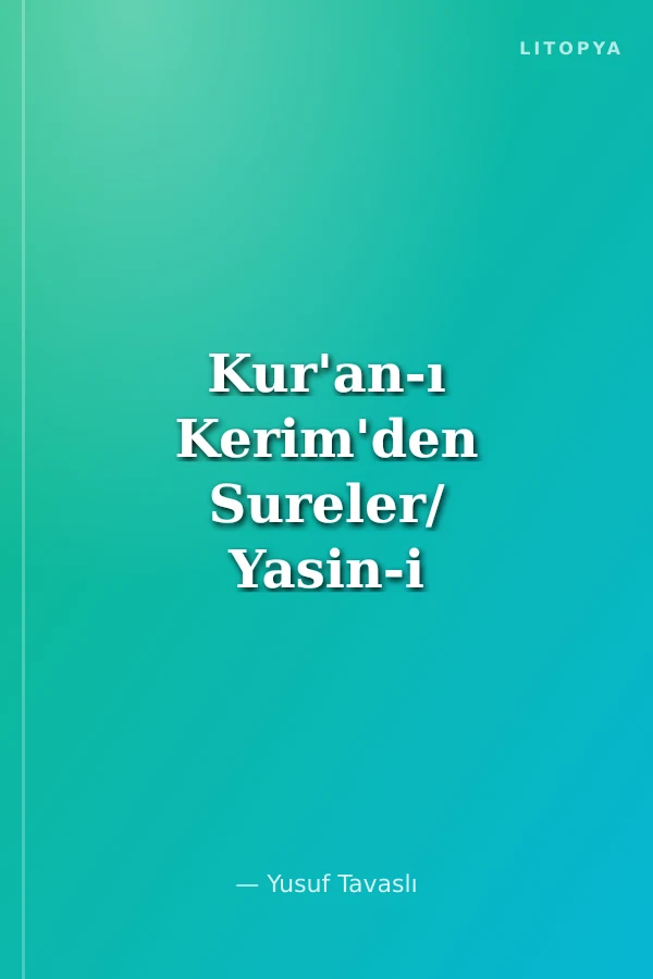 Kur'an-ı Kerim'den Sureler/ Yasin-i Şerif Tebareke ve Amme Suresi 7 Hamimler ve Sureler (Kod:E 17)