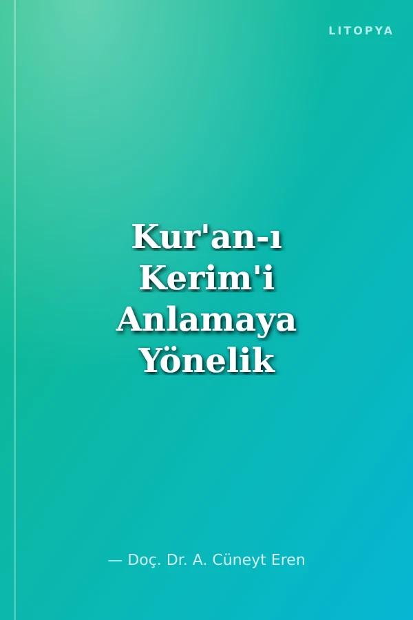 Kur'an-ı Kerim'i Anlamaya Yönelik Metotlar