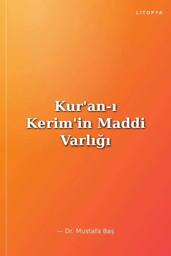 Kur'an-ı Kerim'in Maddi Varlığı