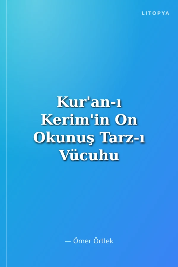 Kur'an-ı Kerim'in On Okunuş Tarz-ı Vücuhu