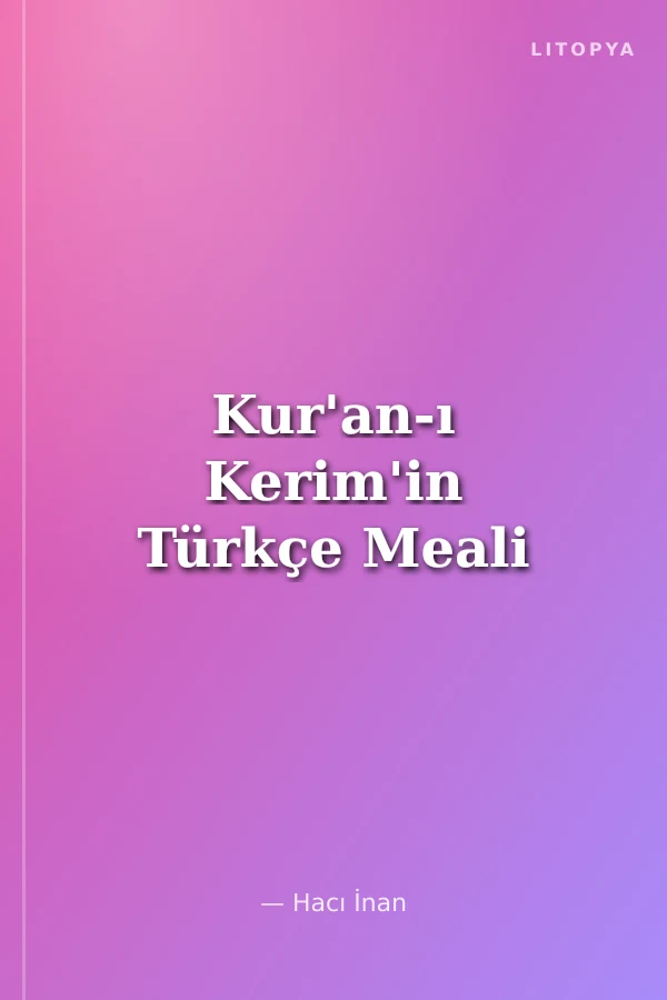 Kur'an-ı Kerim'in Türkçe Meali