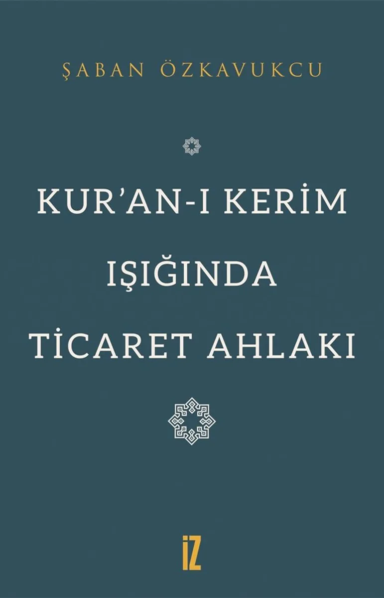 Kur'an-ı Kerim Işığında Ticaret Ahlakı