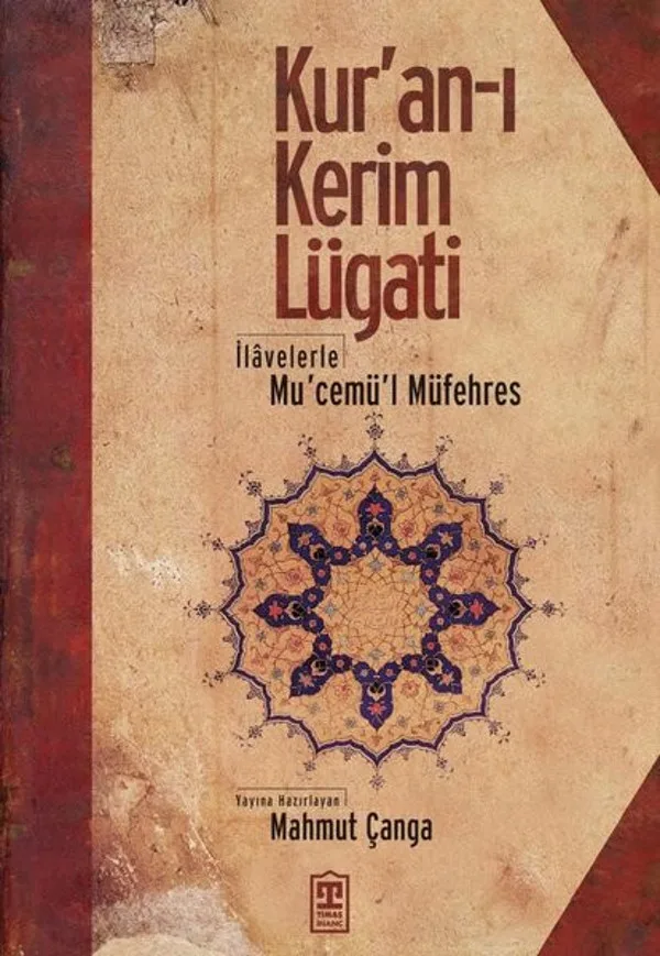 Kur'an-ı Kerim Lugati İlavelerle Mu'cemü'l Müfehres