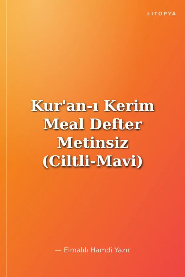 Kur'an-ı Kerim Meal Defter Metinsiz (Ciltli-Mavi)