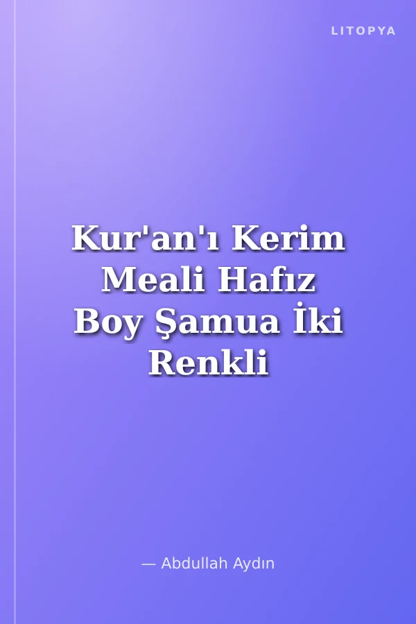 Kur'an'ı Kerim Meali Hafız Boy Şamua İki Renkli / Hafız Osman Hattı