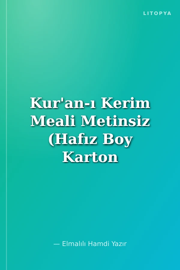 Kur'an-ı Kerim Meali Metinsiz (Hafız Boy Karton Kapak)