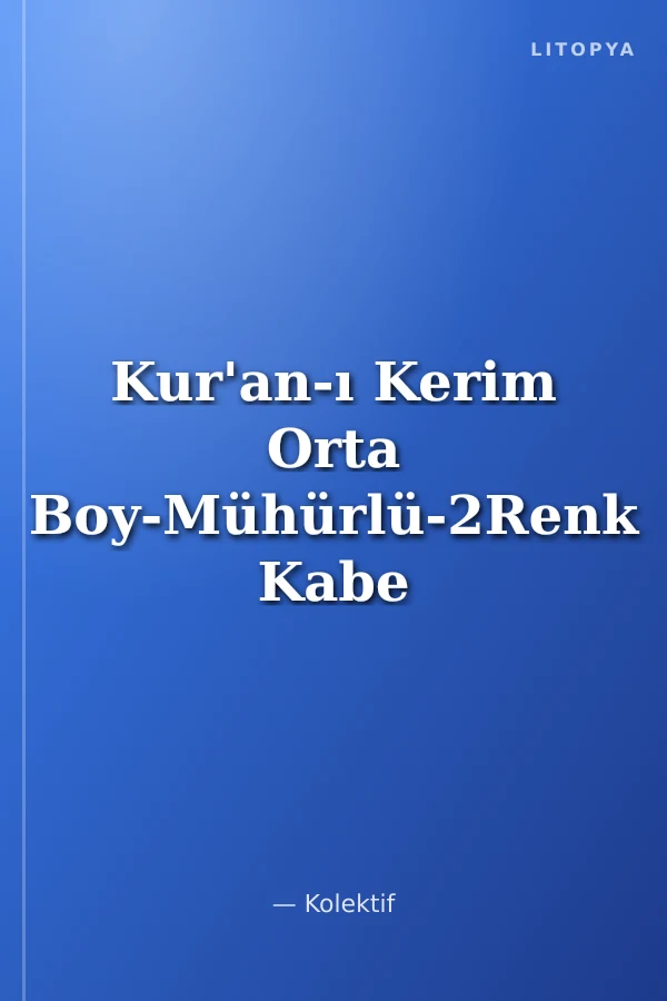 Kur'an-ı Kerim Orta Boy-Mühürlü-2Renk Kabe Kutulu (058KT)