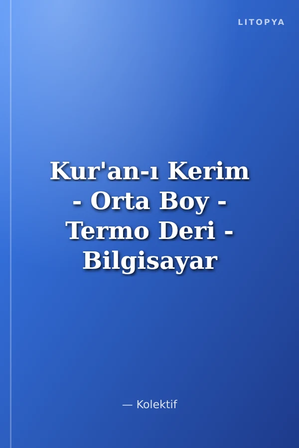 Kur'an-ı Kerim - Orta Boy - Termo Deri - Bilgisayar Hatlı (Kırmızı)