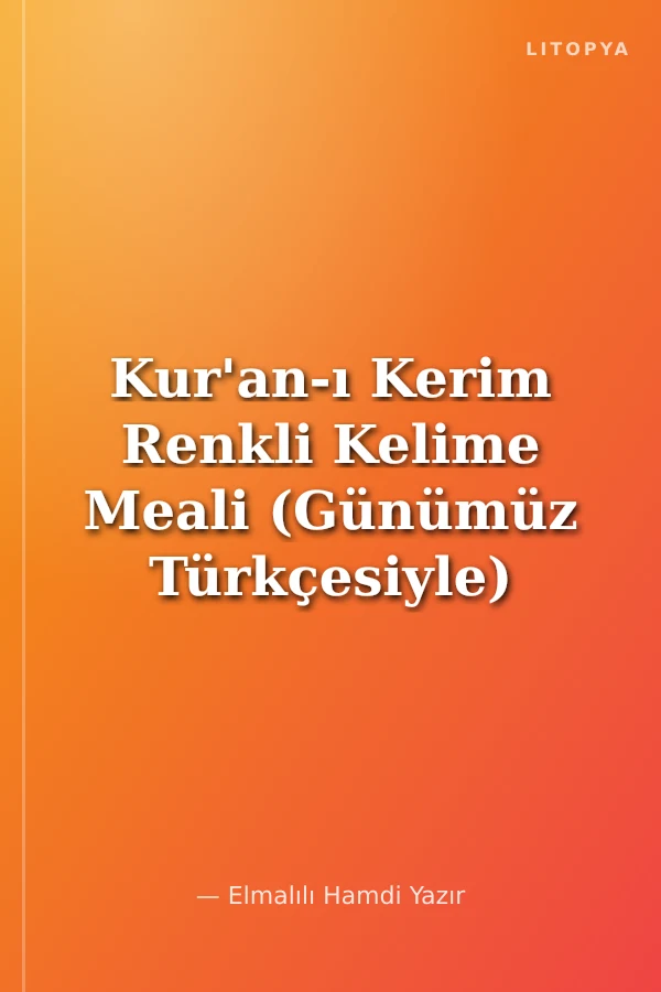 Kur'an-ı Kerim Renkli Kelime Meali (Günümüz Türkçesiyle) Rahle Boy
