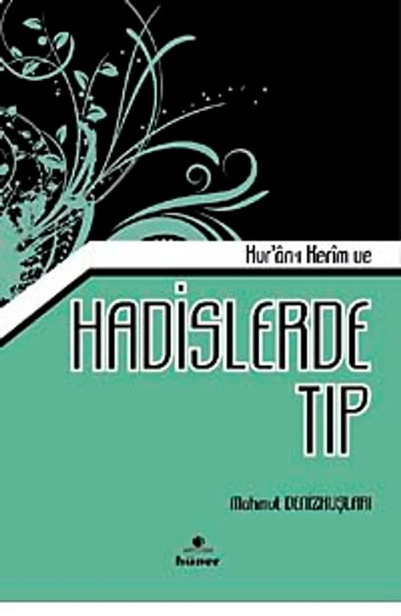 Kur'an-ı Kerim ve Hadislerle Tıp