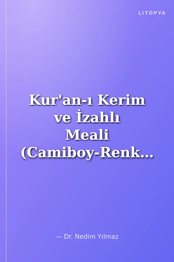 Kur'an-ı Kerim ve İzahlı Meali (Camiboy-Renkli)