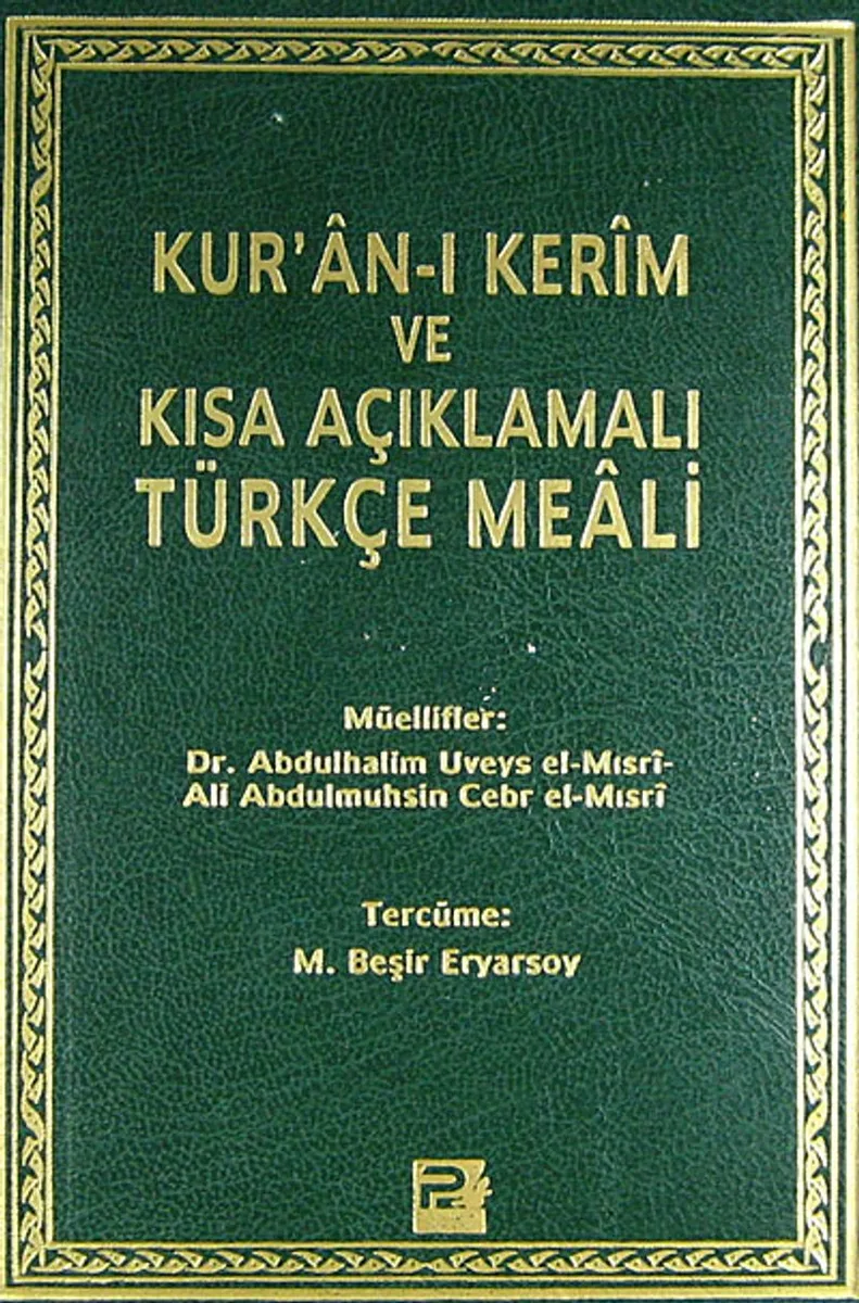 Kur'an-ı Kerim ve Kısa Açıklamalı Türkçe Meali