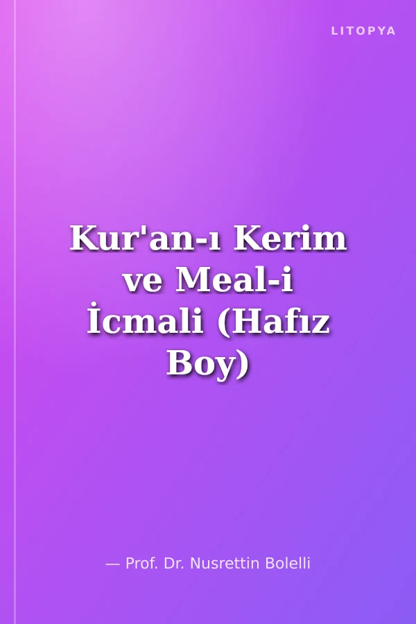 Kur'an-ı Kerim ve Meal-i İcmali (Hafız Boy)