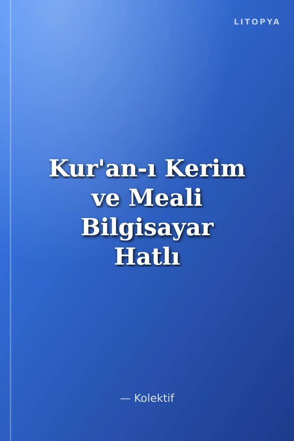 Kur'an-ı Kerim ve Meali Bilgisayar Hatlı (Orta Boy)