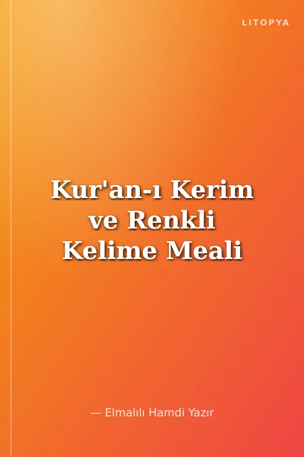 Kur'an-ı Kerim ve Renkli Kelime Meali