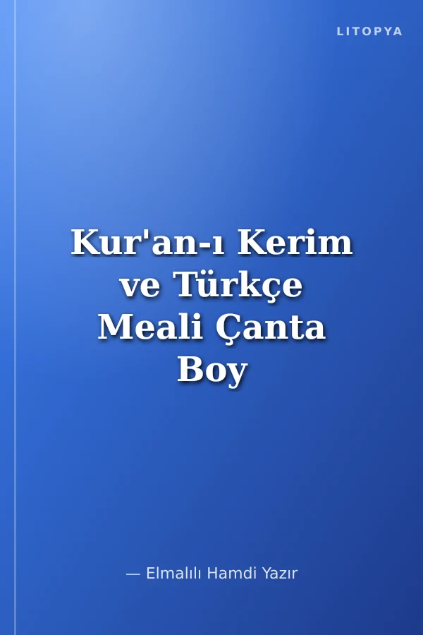 Kur'an-ı Kerim ve Türkçe Meali Çanta Boy Fihristli - Bilgisayar Hatlı - Mühürlü