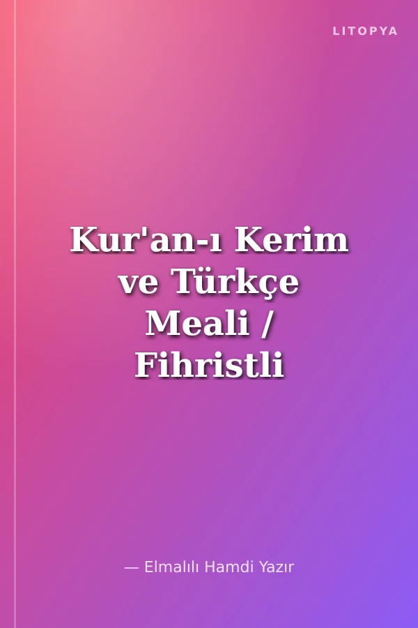 Kur'an-ı Kerim ve Türkçe Meali / Fihristli - Bilgisayar Hatlı - Cami Boy - Mühürlü