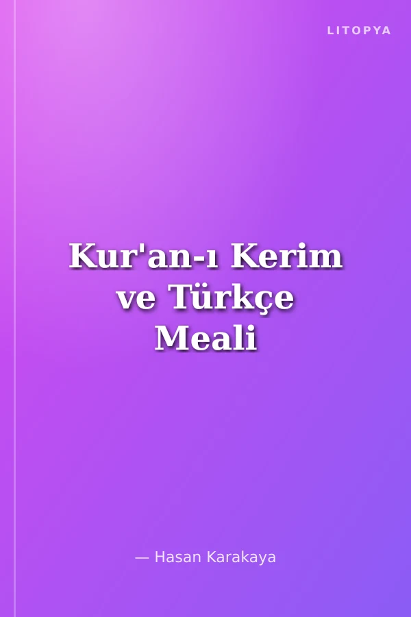 Kur'an-ı Kerim ve Türkçe Meali