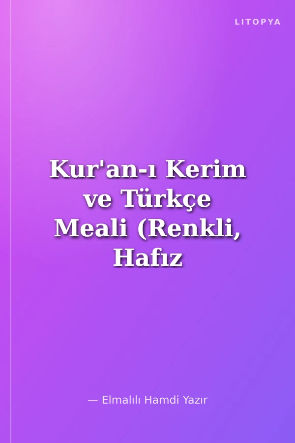 Kur'an-ı Kerim ve Türkçe Meali (Renkli, Hafız Boy) Bilgisayar Hatlı)