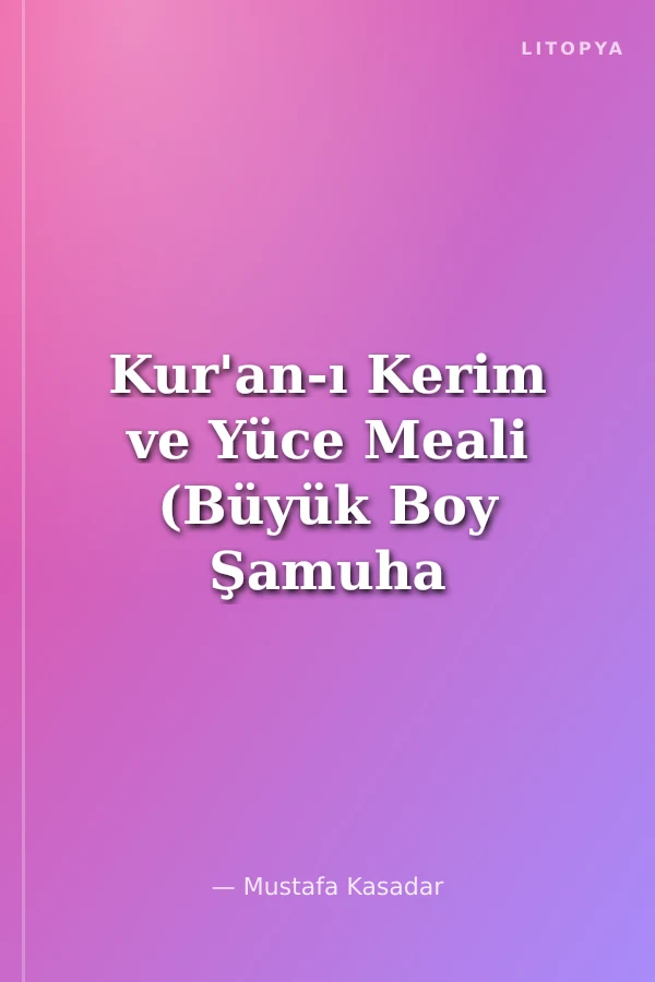 Kur'an-ı Kerim ve Yüce Meali (Büyük Boy Şamuha Ciltsiz) Elmalılı M. Hamdi Yazır