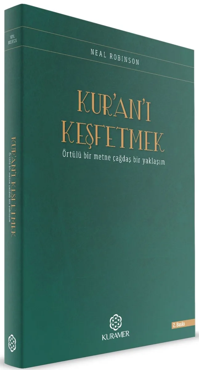 Kur'an'ı Keşfetmek Örtülü Bir Metne Çağdaş Bir Yaklaşım