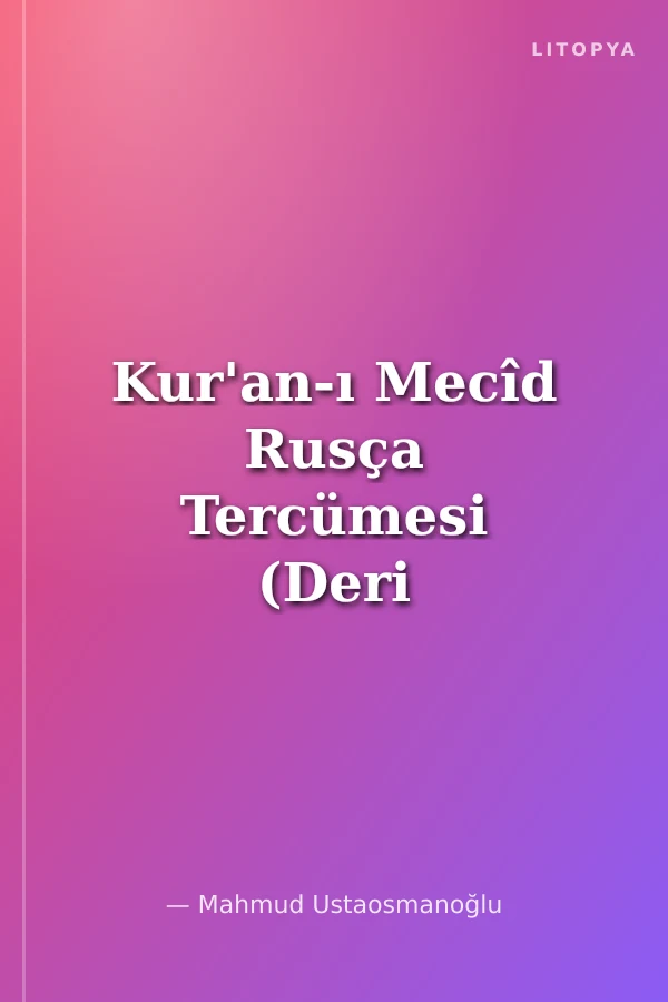 Kur'an-ı Mecîd Rusça Tercümesi (Deri Cilt)