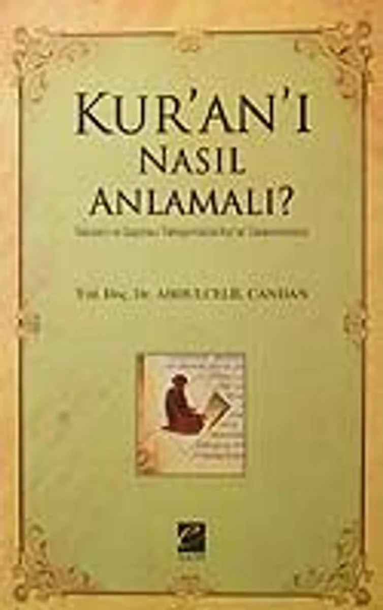 Kur'an'ı Nasıl Anlamalı