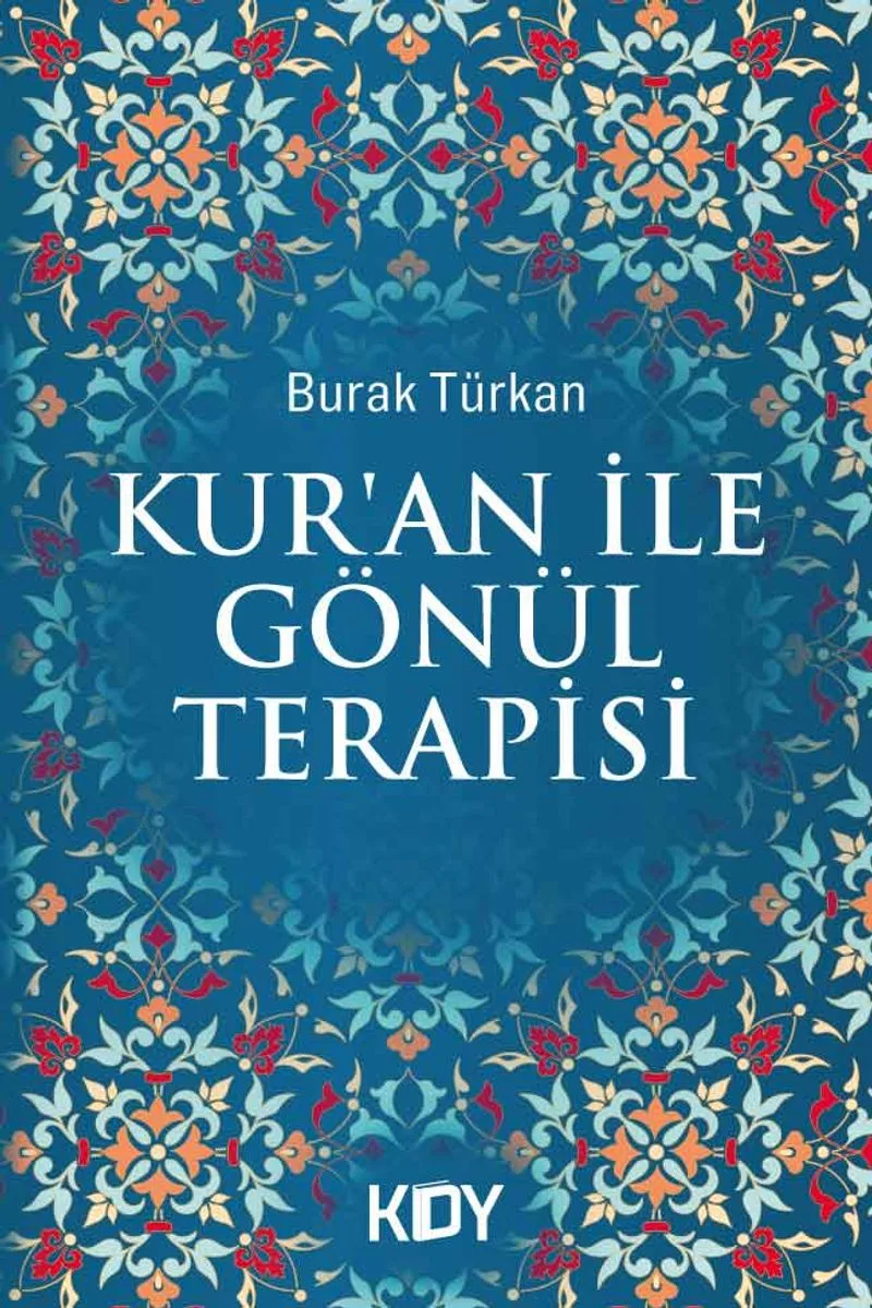 Kur'an ile Gönül Terapisi