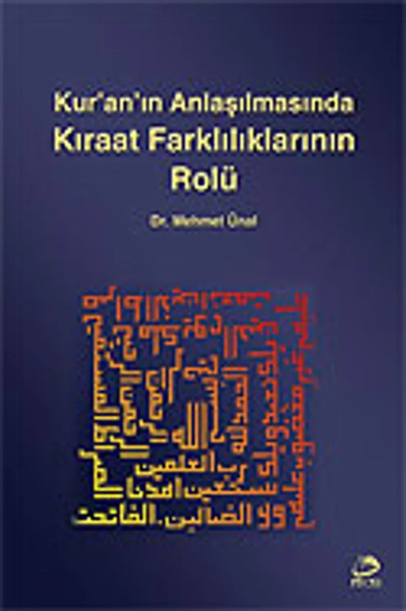 Kur'an'ın Anlaşılmasında Kıraat Farklılıklarının Rolü