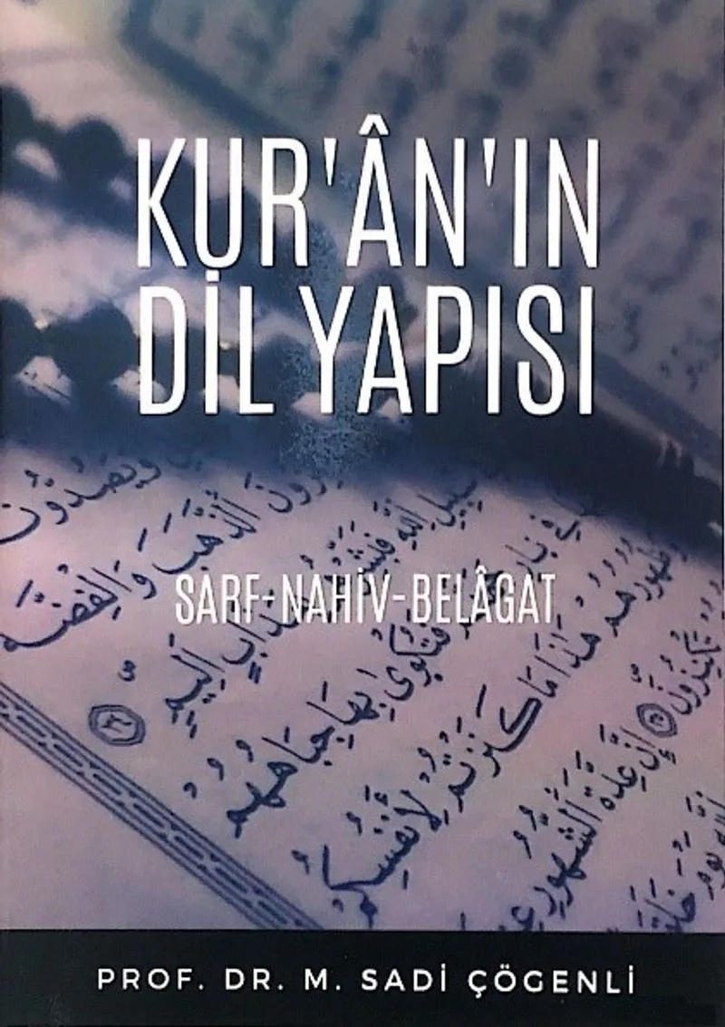 Kur'an'ın Dil Yapısı Sarf - Nahiv - Belagat