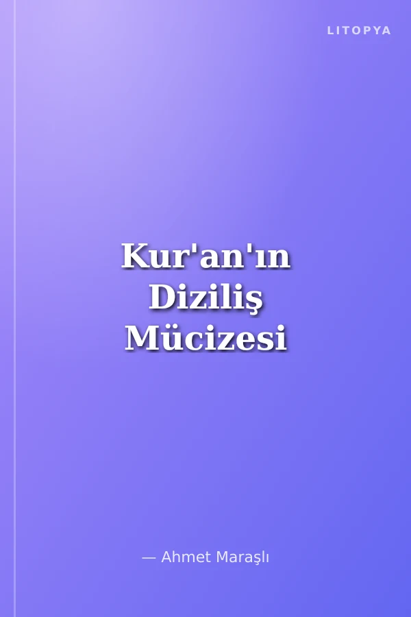 Kur'an'ın Diziliş Mücizesi