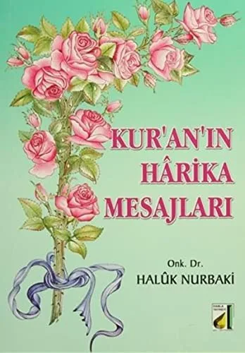 Kur'an'ın Harika Mesajları