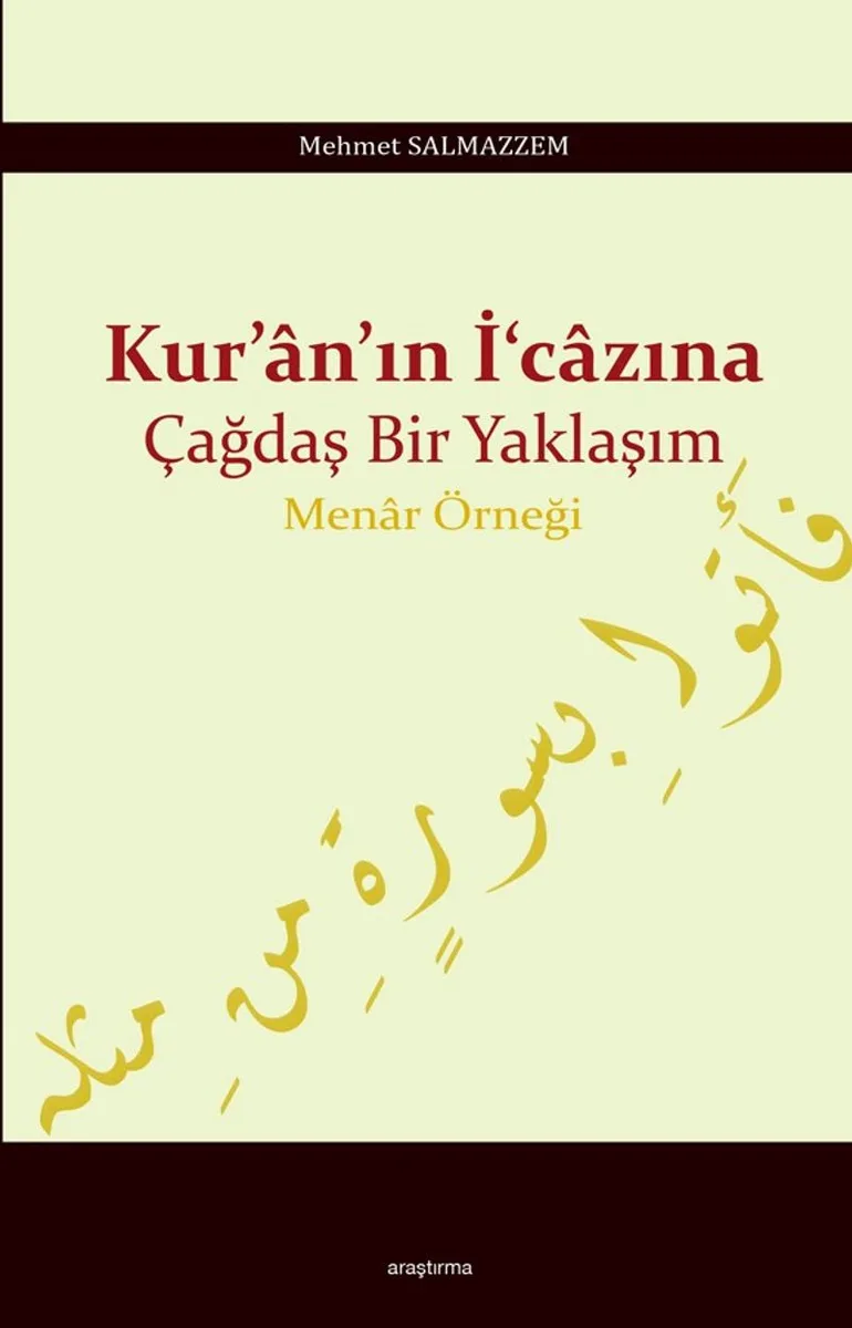 Kur'an'ın İ&lsquo;cazına Çağdaş Bir Yaklaşım