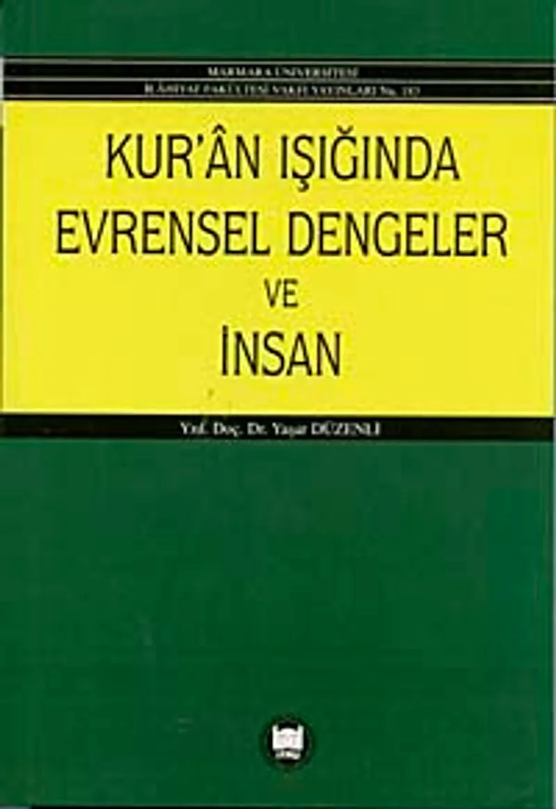 Kur'an'ın Işığında Evrensel Dengeler ve İnsan