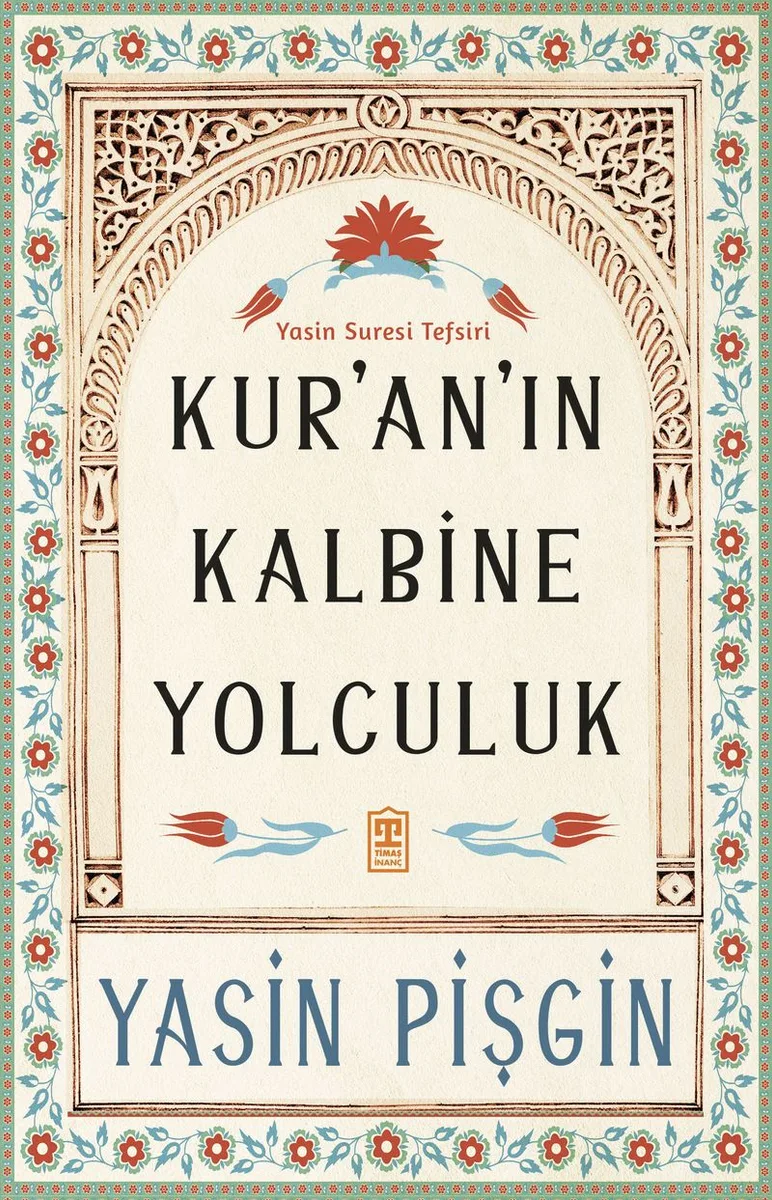 Kur'an'ın Kalbine Yolculuk Yasin Suresi Tefsiri