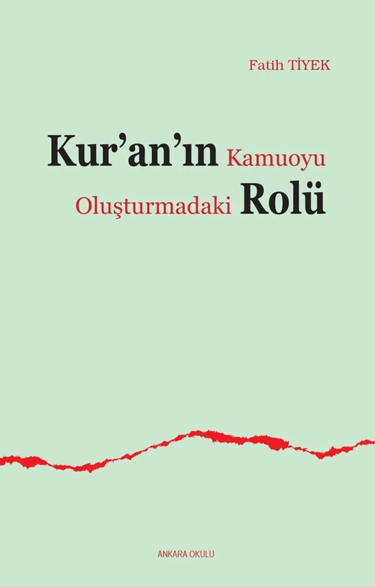 Kur'an'ın Kamuoyu Oluşturmadaki Rolü