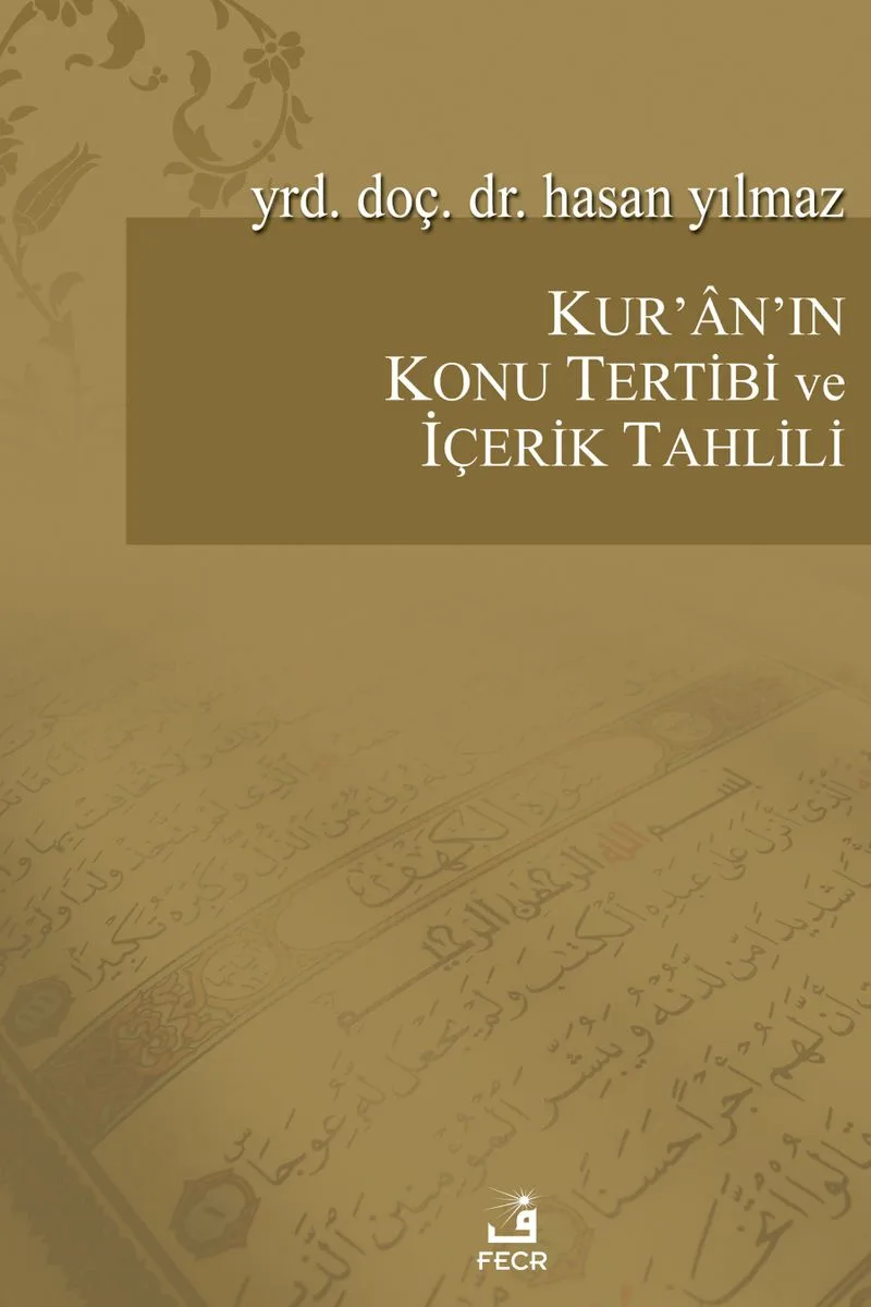 Kur'an'ın Konu Tertibi ve İçerik Tahlili